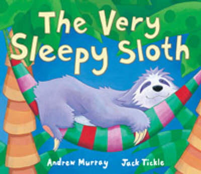 Very Sleepy Sloth by Andrew Murray