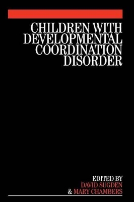 Children with Developmental Coordination Disorder book