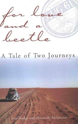 For Love and a Beetle: A Tale of Two Journeys book