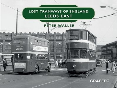 Lost Tramways of England: Leeds East book