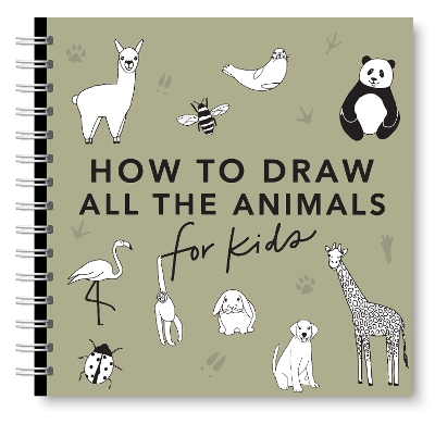 All the Animals: How to Draw Books for Kids with Dogs, Cats, Lions, Dolphins, and More by Alli Koch