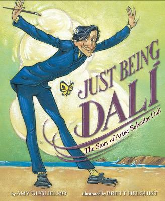 Just Being Dalí: The Story of Artist Salvador Dalí book