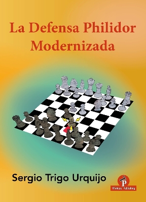 La Defensa Philidor Modernizada book