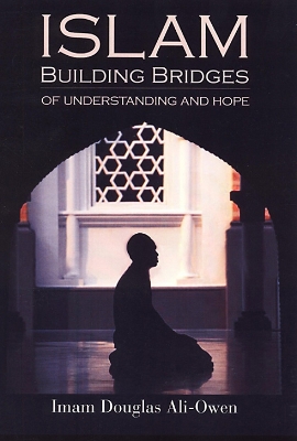 Islam: Building Bridges Of Understanding And Hope book
