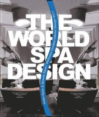 World Spa Design: I & II (Volume 1) H/C book