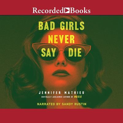 Bad Girls Never Say Die book