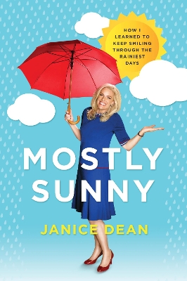 Mostly Sunny: How I Learned to Keep Smiling Through the Rainiest Days book