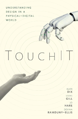 TouchIT: Understanding Design in a Physical-Digital World book