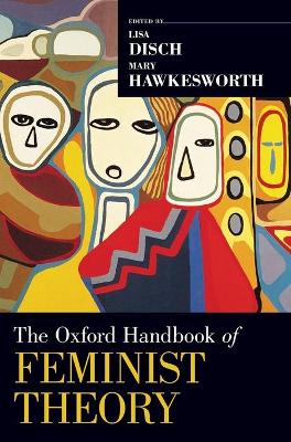 The Oxford Handbook of Feminist Theory by Lisa Disch