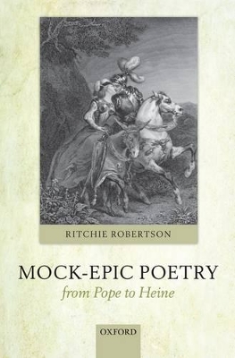 Mock-Epic Poetry from Pope to Heine by Ritchie Robertson