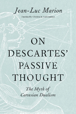 On Descartes' Passive Thought book