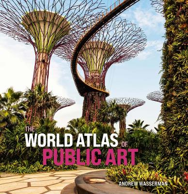 The World Atlas of Public Art book