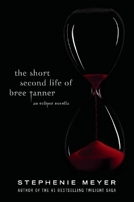Short Second Life of Bree Tanner by Stephenie Meyer