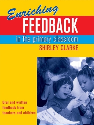 Enriching Feedback in the Primary Classroom book