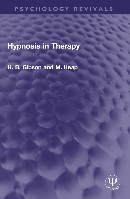Hypnosis in Therapy by H. B. Gibson