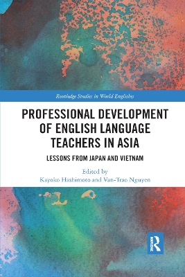 Professional Development of English Language Teachers in Asia: Lessons from Japan and Vietnam book