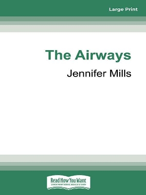The Airways by Jennifer Mills