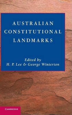 Australian Constitutional Landmarks by H. P. Lee