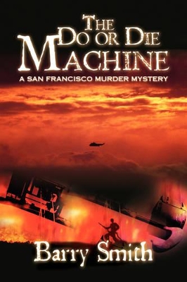 The Do or Die Machine: A San Francisco Murder Mystery book