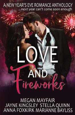Love and Fireworks: A New Year's Eve Romance Anthology book