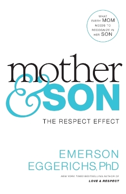 Mother and Son by Dr. Emerson Eggerichs