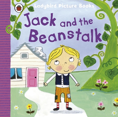 Jack and the Beanstalk: Ladybird Picture Books book