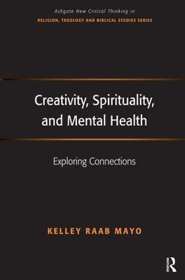 Creativity, spirituality and mental health by Kelley Raab Mayo