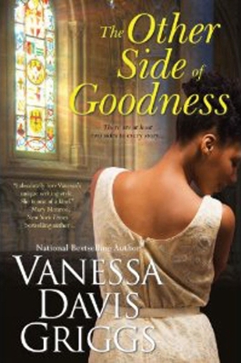 The Other Side Of Goodness by Vanessa Davis Griggs
