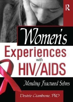 Women's Experiences with HIV/AIDS by R Dennis Shelby