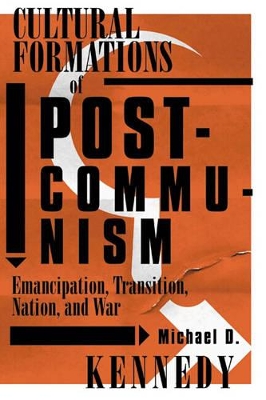 Cultural Formations of Postcommunism book