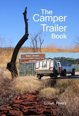 The Camper Trailer Book by Collyn Rivers