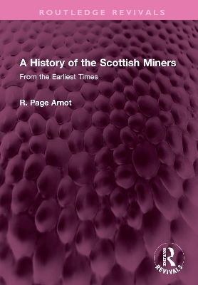 A History of the Scottish Miners: From the Earliest Times book