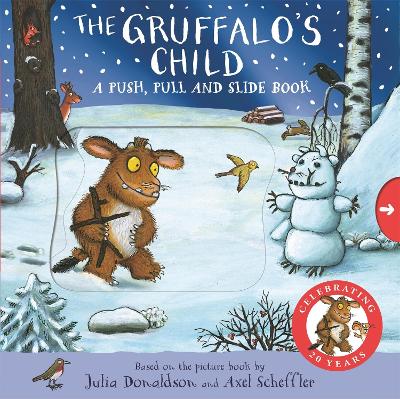 The Gruffalo's Child: A Push, Pull and Slide Book by Julia Donaldson