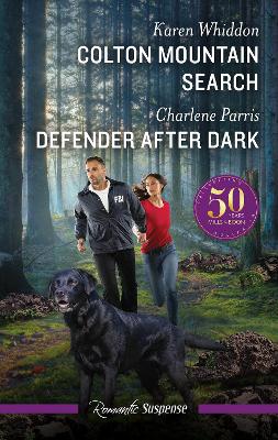 Colton Mountain Search/Defender After Dark by Karen Whiddon