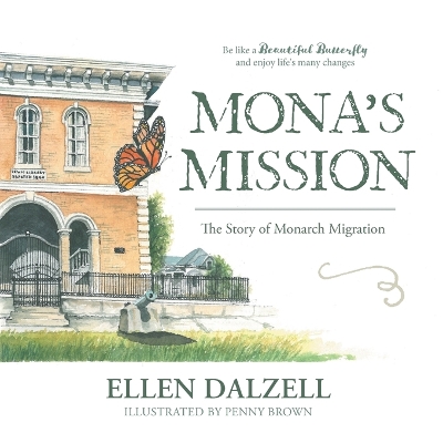 Mona's Mission: The Story of Monarch Migration book