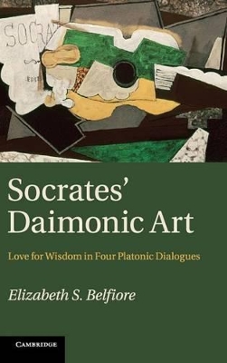 Socrates' Daimonic Art by Elizabeth S. Belfiore
