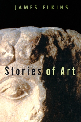 Stories of Art by James Elkins