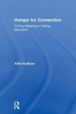 Hunger for Connection by Alitta Kullman