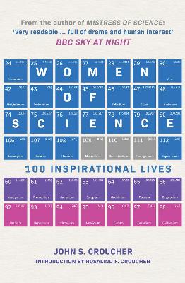 Women of Science: 100 Inspirational Lives book