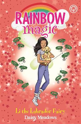 Rainbow Magic: Li the Labrador Fairy: Puppy Care Fairies Book 1 book