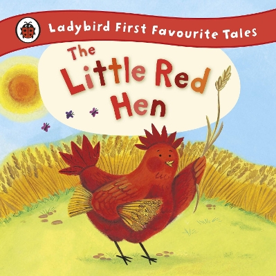 Little Red Hen: Ladybird First Favourite Tales book