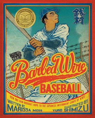 Barbed Wire Baseball by Marissa Moss