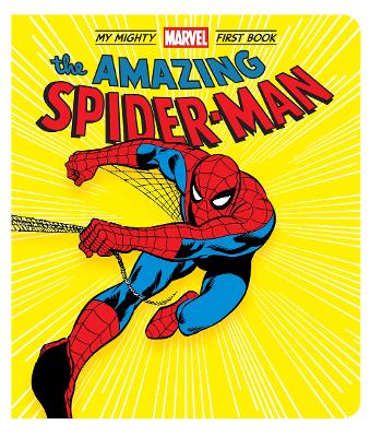 The Amazing Spider-Man: My Mighty Marvel First Book book