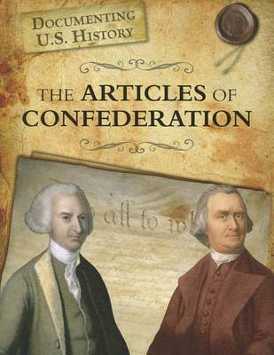 The Articles of Confederation by Liz Sonneborn