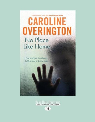 No Place Like Home by Caroline Overington