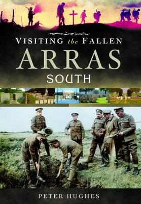 Visiting the Fallen - Arras South book