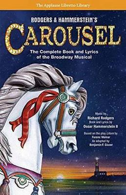 Rodgers and Hammerstein s Carousel book