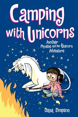 Camping with Unicorns: Another Phoebe and Her Unicorn Adventure book