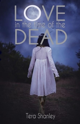 Love in the Time of the Dead book