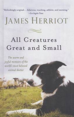 All Creatures Great and Small by James Herriot